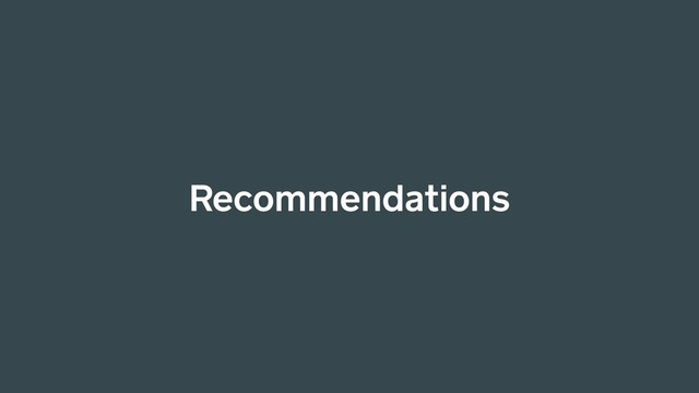 Recommendations
