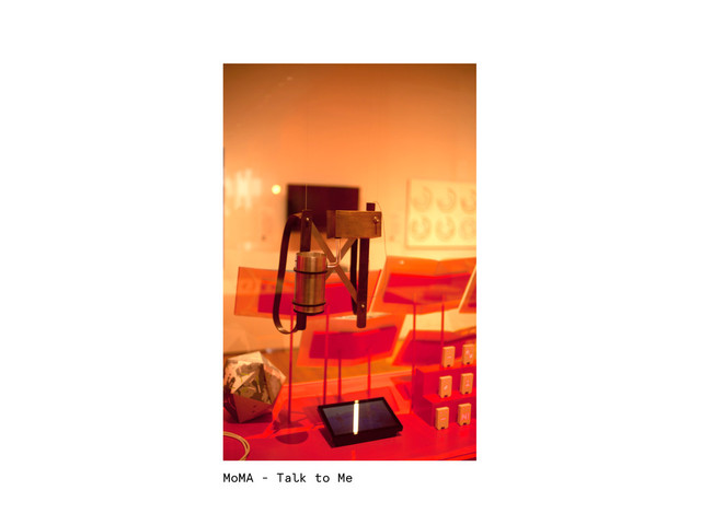 MoMA - Talk to Me
