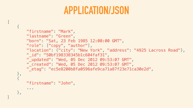 JSON AND XML
SERIALIZATION FOR ALL RESPONSES
DEMO
