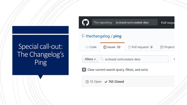 Special call-out:
The Changelog’s
Ping
