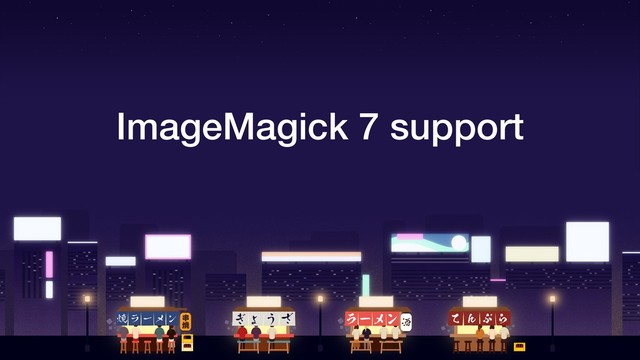 ImageMagick 7 support
