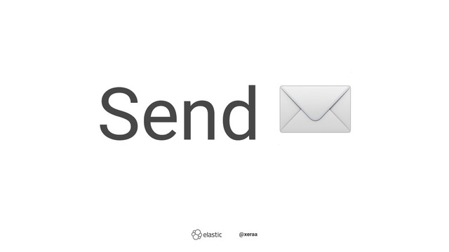 Send ̴̴
̴̴@xeraa

