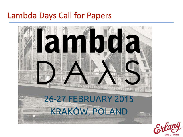 Lambda	  Days	  Call	  for	  Papers
