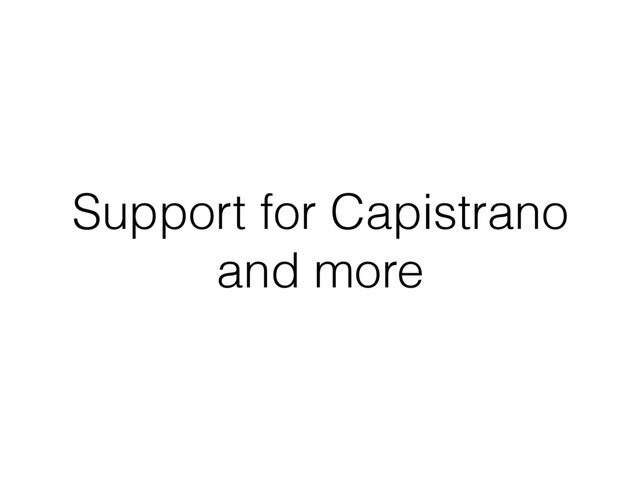Support for Capistrano
and more
