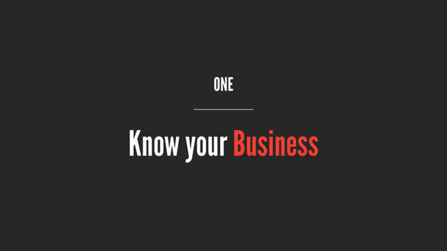 ONE
Know your Business
