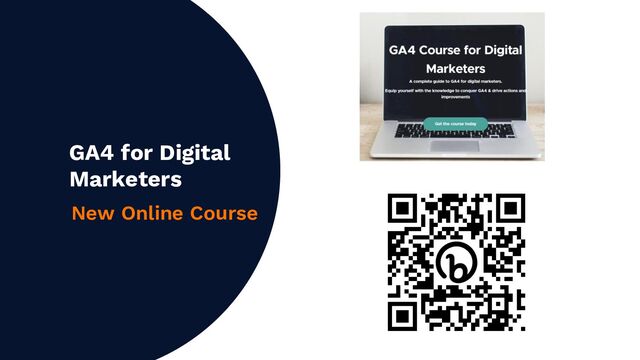 GA4 for Digital
Marketers
New Online Course
Kylerm@krmdigital.uk
Linkedin.com/in/kylerushtonmcgregor/
2

