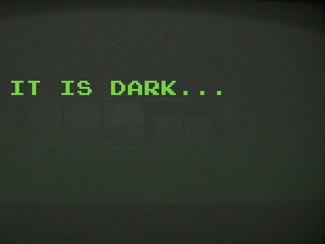 It is dark...

