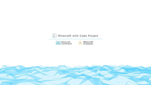 Minecraft with Code Project
