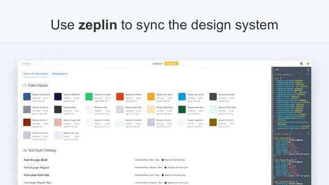 Use zeplin to sync the design system
