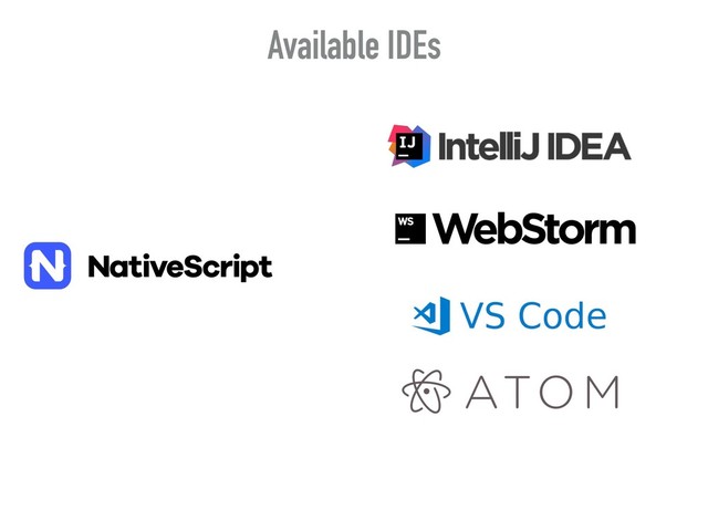 Available IDEs
