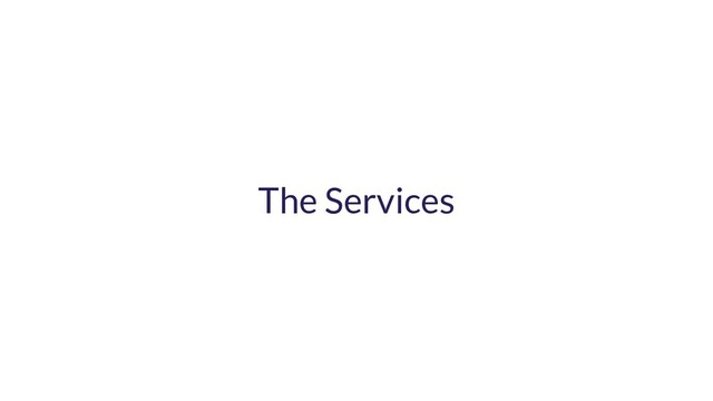 The Services
