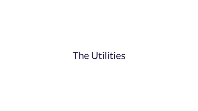 The Utilities
