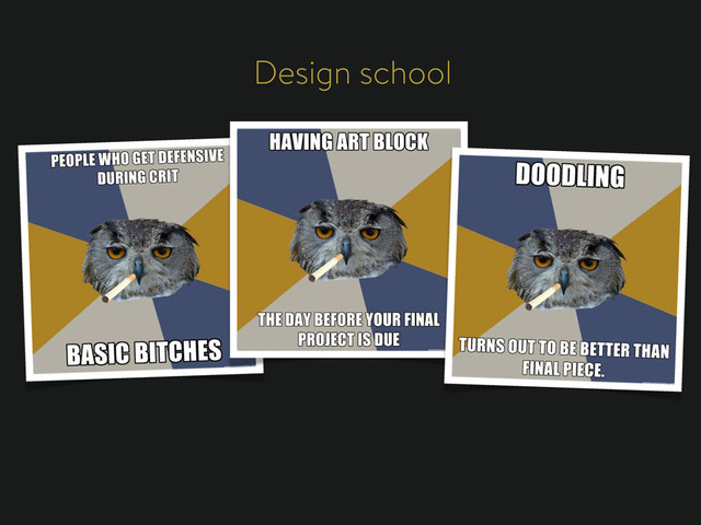 Design school
