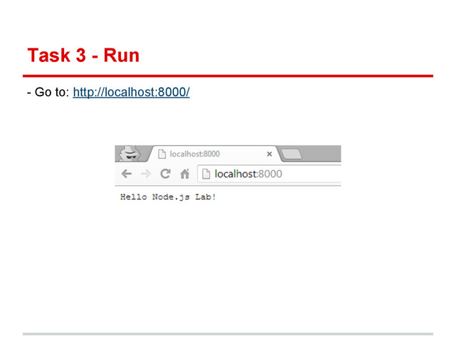 Task 3 - Run
- Go to: http://localhost:8000/
