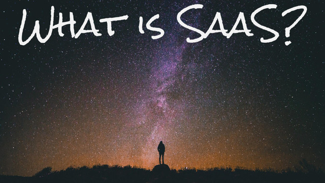 What is SaaS?
