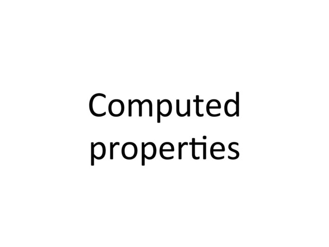 Computed	  
properRes	  
