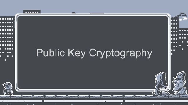 Public Key Cryptography
