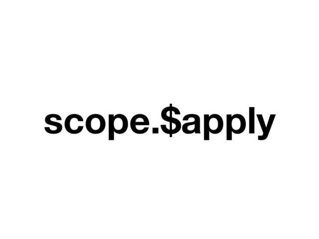 scope.$apply
