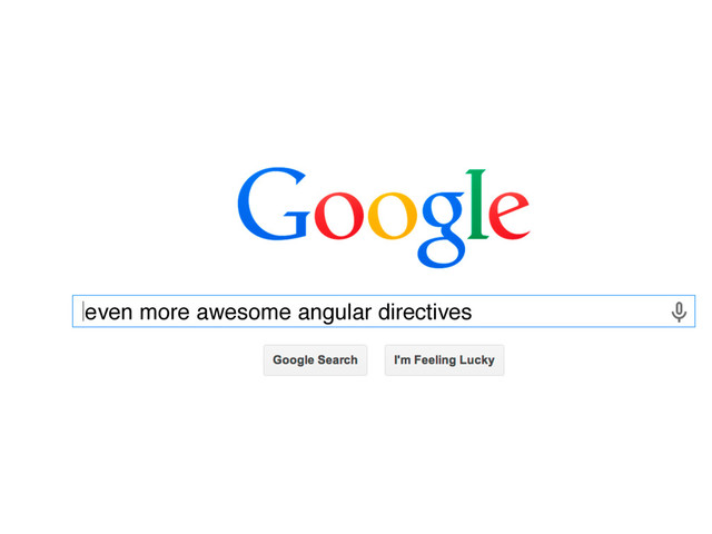 even more awesome angular directives
