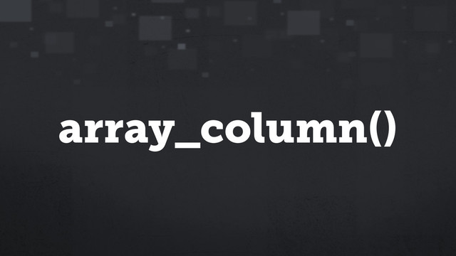 array_column()
