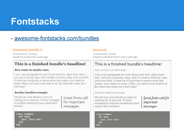 Fontstacks
- awesome-fontstacks.com/bundles

