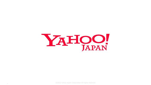 ©︎2022 Yahoo Japan Corporation All rights reserved.
