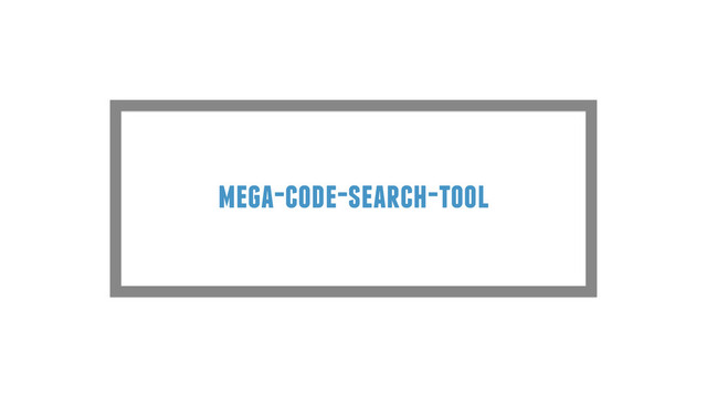 mega-code-search-tool
