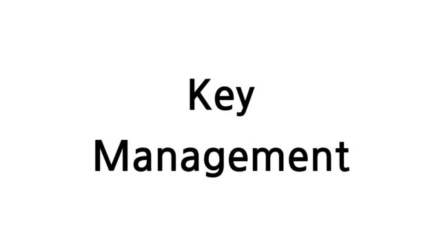 Key
Management
