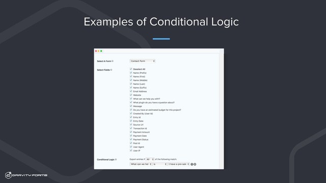 Examples of Conditional Logic
