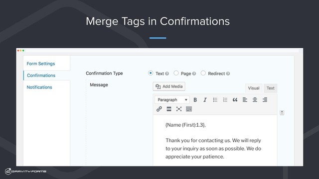Merge Tags in Confirmations
Resize This Window
