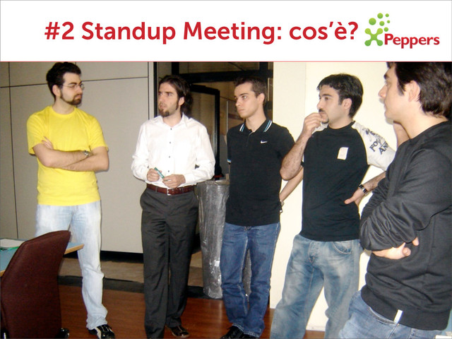 #2 Standup Meeting: cos’è?
