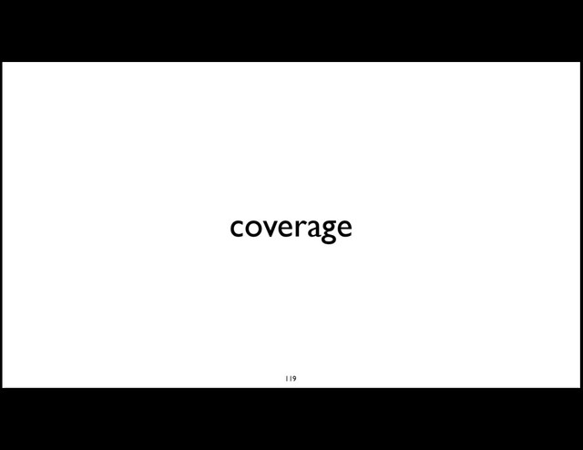 coverage
119
