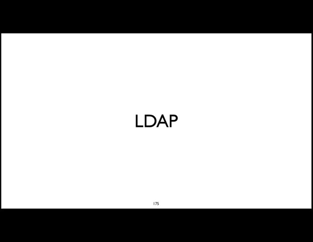 LDAP
175
