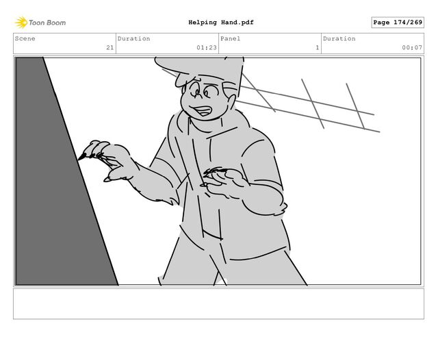 Scene
21
Duration
01:23
Panel
1
Duration
00:07
Page 174/269
Helping Hand.pdf
