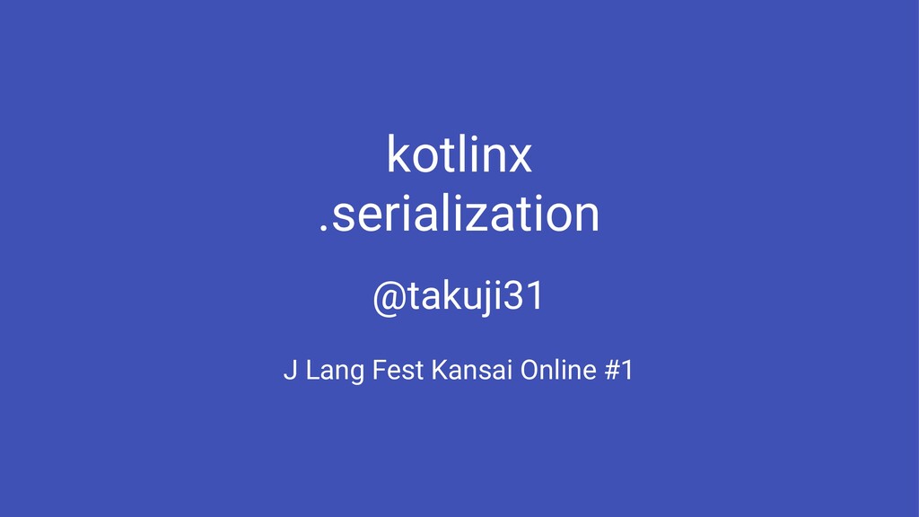 kotlinx.serialization