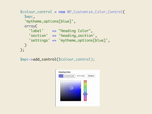 $colour_control = new WP_Customize_Color_Control(
$wpc,
'mytheme_options[blue]',
array(
'label' => "Heading Color",
'section' => 'heading_section',
'settings' => 'mytheme_options[blue]',
)
);
$wpc->add_control($colour_control);
