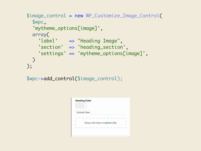 $image_control = new WP_Customize_Image_Control(
$wpc,
'mytheme_options[image]',
array(
'label' => "Heading Image",
'section' => 'heading_section',
'settings' => 'mytheme_options[image]',
)
);
$wpc->add_control($image_control);
