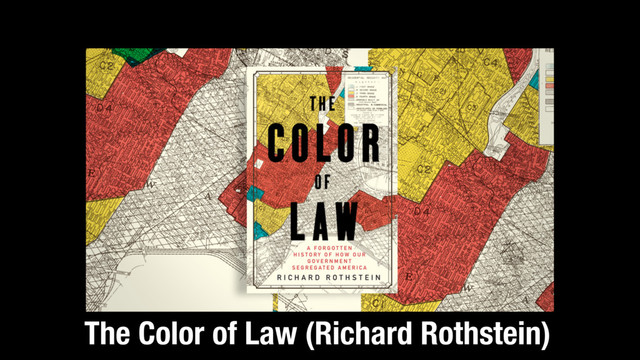 The Color of Law (Richard Rothstein)
