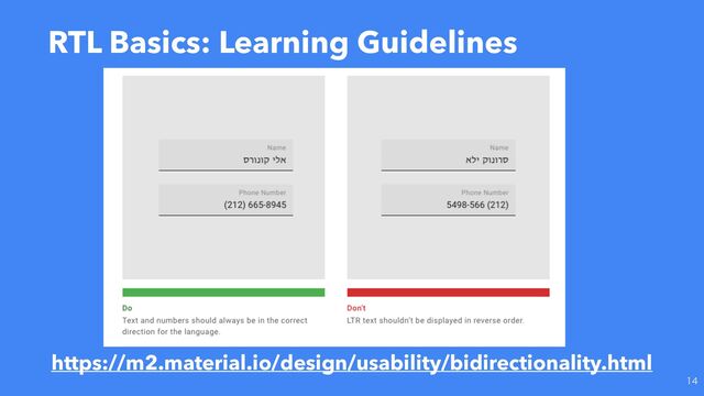 RTL Basics: Learning Guidelines

https://m2.material.io/design/usability/bidirectionality.html
