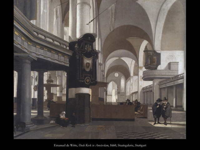 Emanuel de Witte, Oude Kerk in Amsterdam, 1660, Staatsgalerie, Stuttgart
