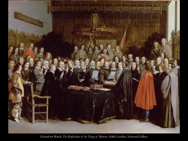 Gerard ter Borch, The Ratification of the Treaty of Münster, 1648, London, National Gallery
