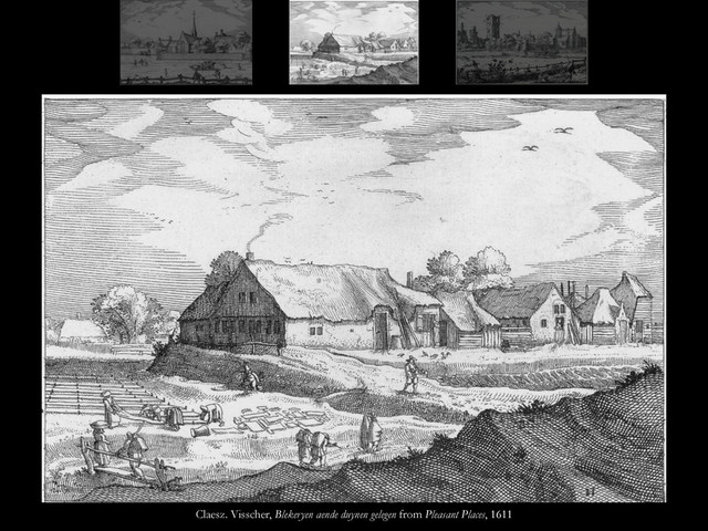 Claesz. Visscher, Blekeryen aende duynen gelegen from Pleasant Places, 1611
