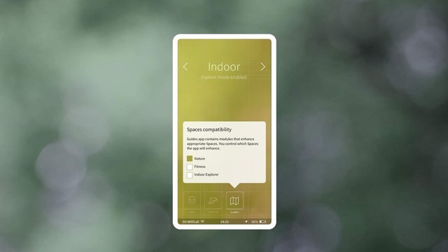 Spaces compatibility
Guides app contains modules that enhance
appropriate Spaces. You control which Spaces
the app will enhance.
Nature
Fitness
Indoor Explorer
