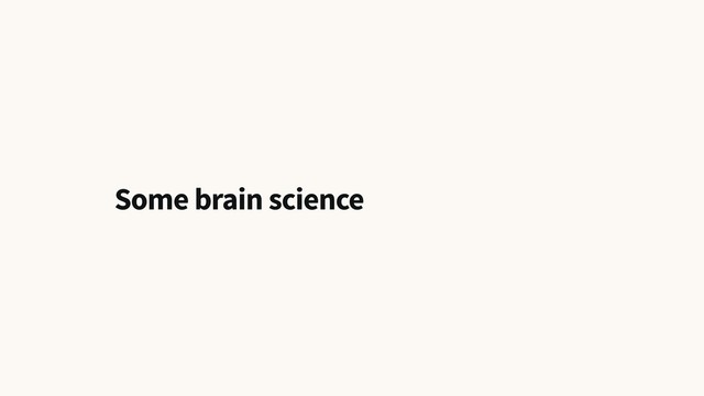 Some brain science

