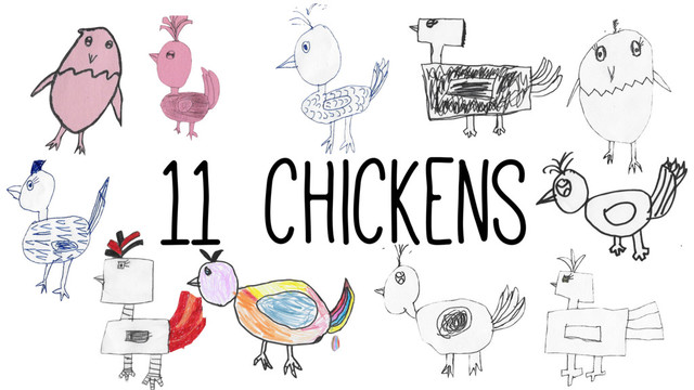 11 chickens

