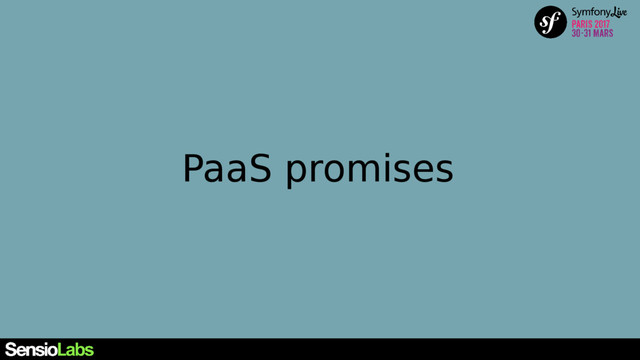 PaaS promises
