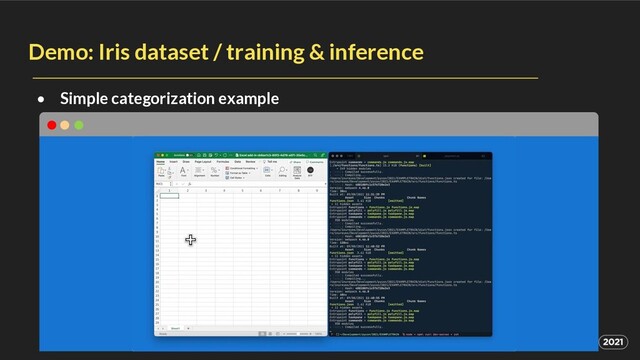 Demo: Iris dataset / training & inference
• Simple categorization example
