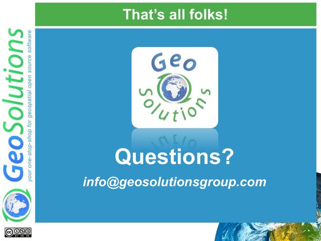 That’s all folks!
Questions?
info@geosolutionsgroup.com
47
