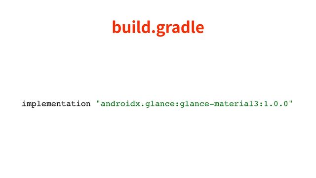 build.gradle
implementation "androidx.glance:glance-material3:1.0.0"
