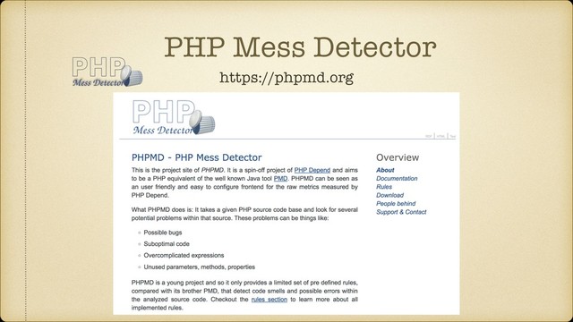 PHP Mess Detector
https://phpmd.org

